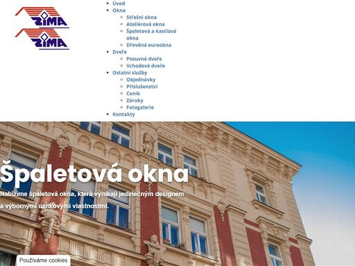 hlavní činností společnosti truhlářství zima s.r.o. je výroba, prodej a montáž dřevěných oken a dveří. dlouholetá tradice výroby za použití nejmodernějších technologií je zárukou vysoké kvality našich oken a dveří.