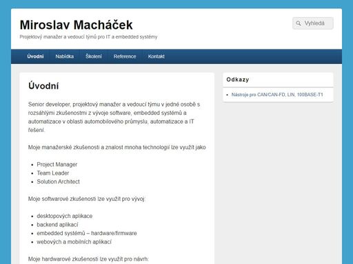 senior developer, projektový manažer a vedoucí týmu v jedné osobě s rozsáhlými zkušenostmi z vývoje software, embedded systémů a automatizace v oblasti automobilového průmyslu, automatizace a it řešení. moje manažerské zkušenosti a znalost mnoha technologií lze využít jako project manager team leader solution architect moje softwarové zkušenosti lze využít pro vývoj: desktopových aplikace backend aplikací
