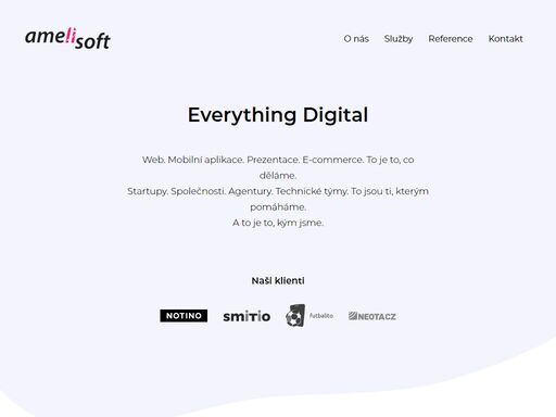 everything digital. web. mobile. presentations. e-commerce. that’s what we do. startups. enterprises. agencies. tech teams. that’s who we help. a to je to, kým jsme.
