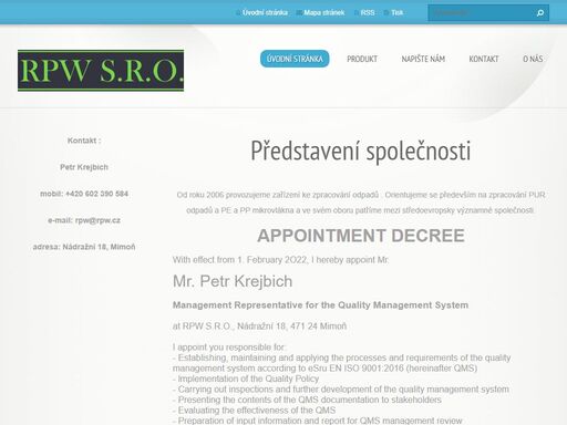 orientujeme se především na zpracování pur odpadů a pe a pp mikrovlákna.
