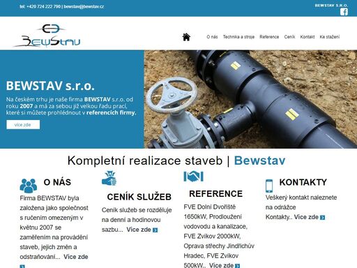 na českém trhu je naše firma bewstav s.r.o. od roku 2007 a má za sebou již velkou řadu prací, které si můžete prohlédnout v referencích firmy.