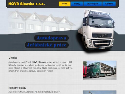 autodoprava nova blansko s.r.o. 
 zajišťuje služby v oblastech: kamionová doprava, nákladní doprava,
 jeřábnické práce (autojeřáb).