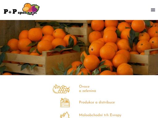 společnost p + p byla založena v roce 1991. její hlavní specializací je pravidelné dodávání kvalitního ovoce a zeleniny z vlastní produkce do maloobchodních řetězců.