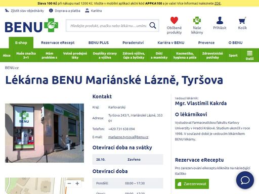 ?lékárna je výdejním místem e-shopu a zaměřuje se na dermokosmetiku, dětský sortiment, geriatrickou a zubní péči, speciální výživu a zdravotní obuv.?