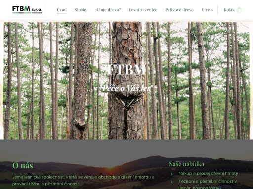 jsme lesnická společnost, která se věnuje obchodu s dřevní hmotou a provádí těžbu a pěstební činnost.
