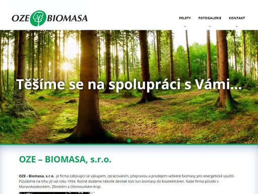 oze - biomasa, s.r.o. se zabývá výkupem, zpracováním a prodejem biomasy pro energetické využití v moravskoslezském, zlínském a olomouckém kraji.