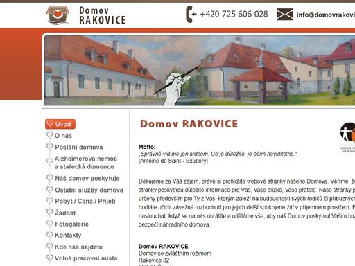 domov rakovice je domov se zvláštním režimem, který se nachází v obci rakovice u čimelic, v blízkosti jihočeského města písek.