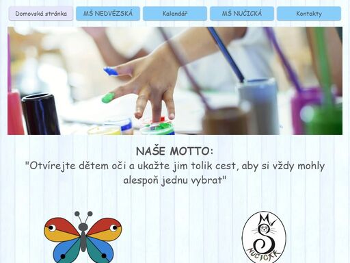 oficiální webové stránky mateřských škol nedvězská a nučická. naše motto: otvírejte dětem oči a ukažte jim tolik cest, aby si vždy mohly alespoň jednu vybrat.