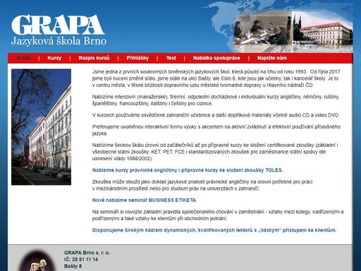 grapa brno s. r. o. - jazyková škola. nabízíme intenzivní (manažerské), firemní, odpolední docházkové i individuální kurzy angličtiny, němčiny, ruštiny, španělštiny, francouzštiny, italštiny i češtiny pro cizince.