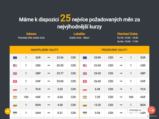 disponujeme 25 nejžádanějšími měnami za nejvýhodnější kurzy na 24 pobočkách po celé čr