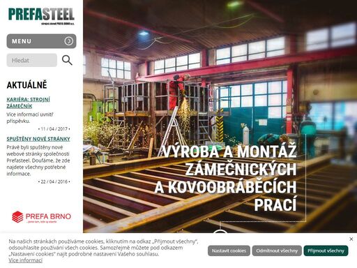 prefa brno a.s. - strojní závod veselí nad moravou - hlavní činností je výroba a montáž veškerých zámečnických a kovoobráběcích prací do nově stavěných i rekonstruovaných objektů. našim výstupem je nabídka kompletního výrobku, přes zpracování technické dokumentace, až po realizaci a montáž.