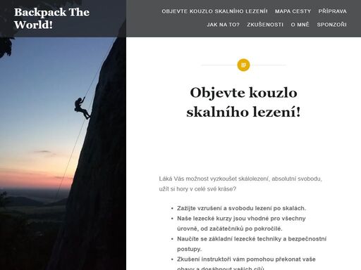 chcete si vyzkoušet jaké to je být jako adam ondra? teď máte možnost vyzkoušet krásy skálolezení s certifikovaným instruktorem.
