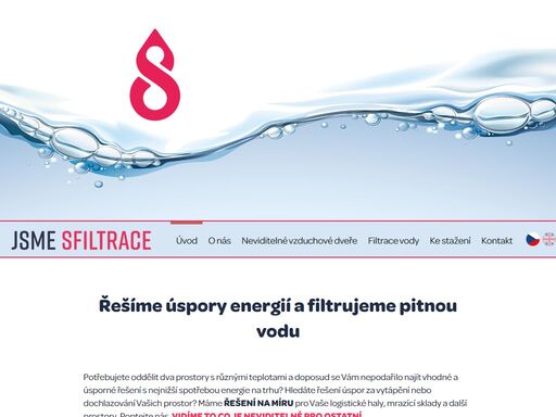 oddělíme vaše dva prostory s různou teplotou a snížíme vám náklady za dotápění nebo dochlazování vašich prostor.