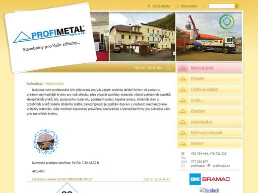 velkoobchodní i maloobchodní prodej stavebních materiálů, především střešní krytiny, hydroizolace, tepelné izolace, klempířské prvky, střešní okna, stavební chemie, nářadí pro pokrývače, hutní materiály.