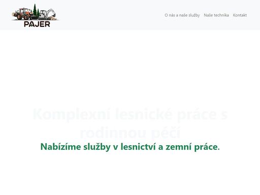 komplexní lesnické a zemní práce od rodinné firmy. nabízíme těžbu dřeva (harvestor, traktor, ruční) a výkopové práce s minibagrem.