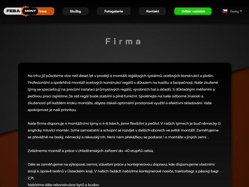 montáže regálů, montáž ocelových konstrukcí, zámečnické práce, svářečské práce, kontejnerová doprava, přeprava vozidel, stavební práce, zemní práce, výkopové práce, rekonstrukce bytů, rekonstrukce budov, bourací práce, demoliční práce profesionální a spolehlivé montáže, demontáže a opravy regálů od české společnosti feba mont.