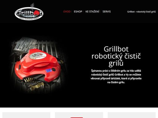 špinavou práci s čištěním grilu za vás udělá robotický čistič grilů grillbot a vy se můžete věnovat přípravě lahůdek, které si připravíte na čistém grilu.