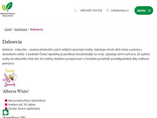 okrasná školka specializovaná na produkci vřesovištních rostlin.