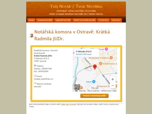 notářská komora v ostravě: krátká radmila judr. - v oblouku 816/5, 79001 jeseník