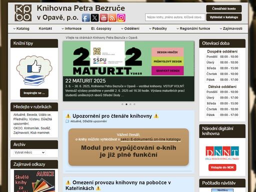 půjčování knih, časopisů, dvd, veřejný internet, výstavy, přednášky a další