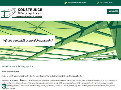 společnost konstrukce říčany, spol. s r.o. je soukromá firma pohybující se na trhu ocelových konstrukcí od roku 1995. 