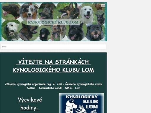 kynologický klub lom. potřebujete poradit s výcvikem psa? hledáte zábavu nejen pro čtyřnohého kamaráda, ale také pro vás? navštivte nás...