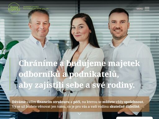 pomáháme odborníkům, podnikatelům a jejich rodinám chránit a budovat majetek. nechte své finance pracovat efektivně s odborným vedením a strategií na míru. brno a okolí.