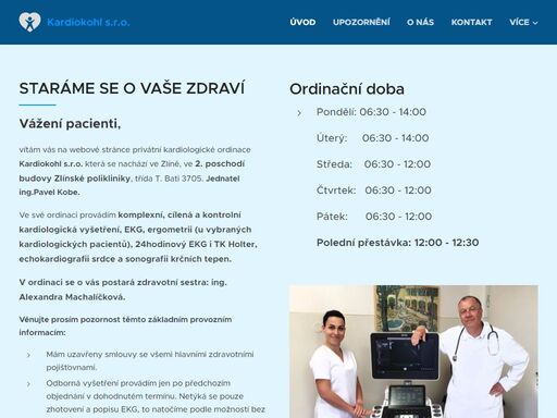 vítám vás na webové stránce privátní kardiologické ordinace kardiokohl s.r.o. která se nachází ve zlíně, ve 2. poschodí budovy zlínské polikliniky, třída t. bati 3705. jednatel ing.pavel kobe.