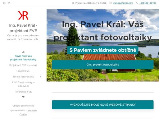 ing. pavel král: váš projektant fotovoltaiky. moje služby zahrnují konzultace a projektování - přípravu dokumentace pro stavební povolení fve - řešení pro vaši energetickou soběstačnost.