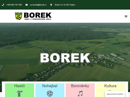 obec borek je malá obec v pardubickém kraji. nachází se prakticky uprostřed mezi městy pardubice a hradec králové.