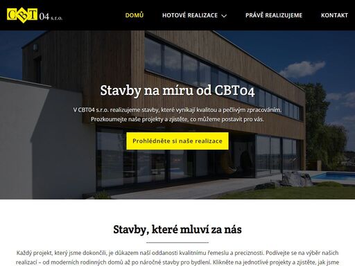 v cbt04 s.r.o. realizujeme stavby, které vynikají kvalitou a pečlivým zpracováním.