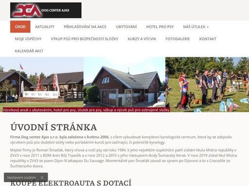    
   
   
   
úvodní stránka   
firma dog center ajax s.r.o. byla založena v květnu 2006, s cílem vybudovat komplexní kynologické centrum, které by se...