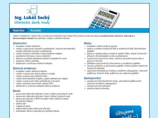 účetnictví, daňe, mzdy, daňová evidence účetnictví, daně, mzdy a daňová evidence je pro nás denní práce kterou poskytujeme živnostníkům, malým a středním firmám