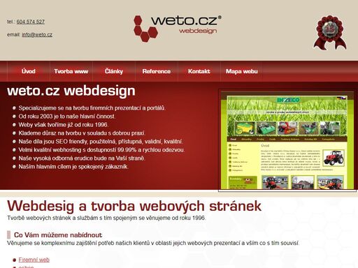 tvorbě webových stránek se věnujeme od roku 1996. vyrábíme webové aplikace všech stupňů obtížnosti, od vizitky, přes web s administrací po portály. dokážeme vyrobit www stránky v nejvyšší kvalitě, ale máme řešení i pro cenově citlivé zákazníky.
