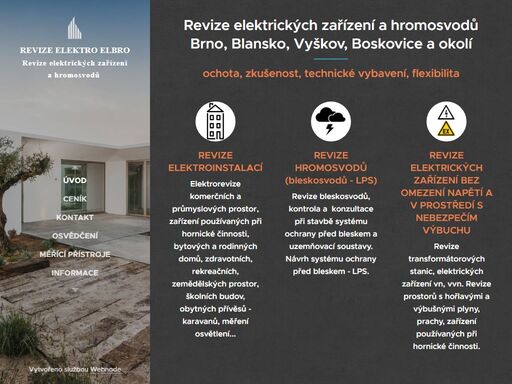 revize elektrických instalací, hromosvodů, elektrických strojů, spotřebičů a ručního nářadí. brno, blansko, vyškov, boskovice. revize elektrických zařízení nn, vn, vvn - bez omezení napětí. revize v prostředí s nebezpečím výbuchu - ex.