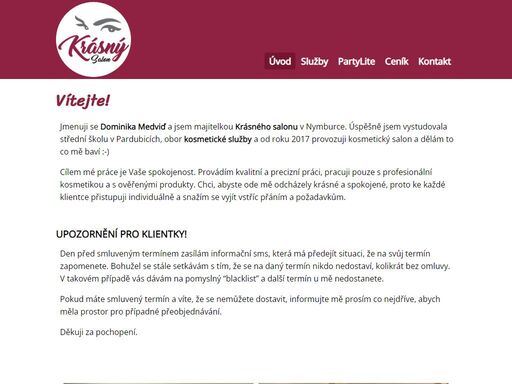 kosmetický salon v klidné okrajové části nymburka. nabízíme objemové prodlužování řas, kosmetické ošetření pleti a epilaci lycon.