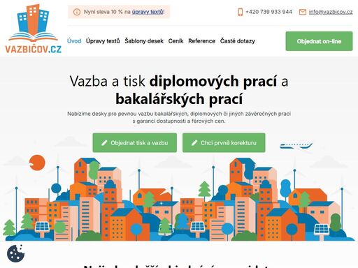 tisk a vazba diplomových, bakalářských či jiných závěrečných prací. nejjednodušší objednání, co najdete. 30 vteřin a máte to z krku. doručení vždy zdarma.