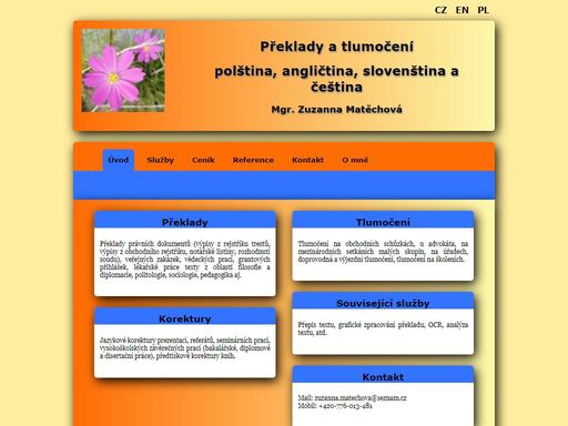 překlady a tlumočení:  čeština, polština, angličtina a slovenština - mgr. zuzanna matěchová