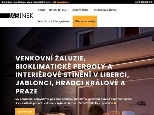montujeme venkovní žaluzie, bioklimatické pergoly a veškerý sortiment vnitřního i venkovního stínění v liberci, jablonci nad nisou , hradci králové, praze. od r. 1991.