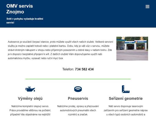 autoservis je součástí čerpací stanice omv na ulici pražská, znojmo. nabízíme servis olejů, pneuservis, seřízení geometrie, servis autoklimatizací a ruční mytí a čištění vozidel všech značek a typů.
