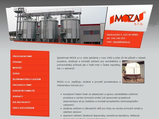 společnost moza s.r.o. působí v oblasti projekce, dodávek a montáží zařízení pro zemědělství a potravinářský průmysl. komplexní řešení linek na skladování a úpravu zemědělské rostlinné produkce a výrobu krmných směsí, řezání a pálení materiálů laserem, opravy, renovace a modernizace výrobních linek a technologických celků v zemědělství a potravinářském průmyslu.