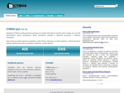 firma se zabývá vývojem informačních systémů. nabízíme program ais pro správu agendy jak ambulantního lékaře tak velkých zařízení. program advis je určen advokátním kancelářím pro správu jejich agendy a vedení kauz