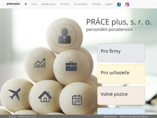 personální poradenství, zprostředkování zaměstnání, vyhledávání a nábor pracovníků (recruitment), přímé oslovování (direct search, executive search), psychodiagnostika, příprava assessment center, metodika personální práce, personální audit.