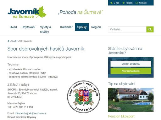 javorník na šumavě s lesnatým okolím je významným a důležitým turistickým zázemím, které láká a přitahuje všechny jeho návštěvníky - hosty, svým nenarušeným a téměř původním přírodním prostředím kulturní krajiny.