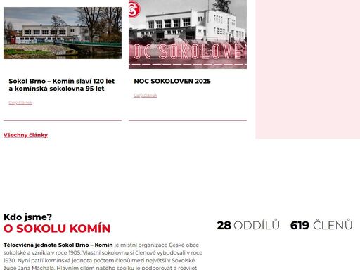 webové stránky t.j. sokol brno – komín, který byl založen v roce 1905 a aktuálně je pod jeho křídly 27 oddílů a přes 500 členů.