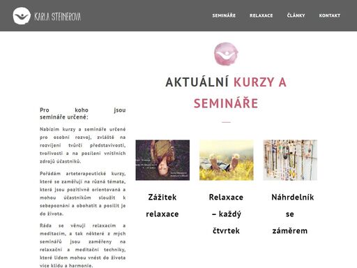 psychoterapie koučing semináře. jmenuji se karla steinerová a nabízím psychoterapii, životní koučing a vzdělávací a arteterapeutické zážitkové semináře.
