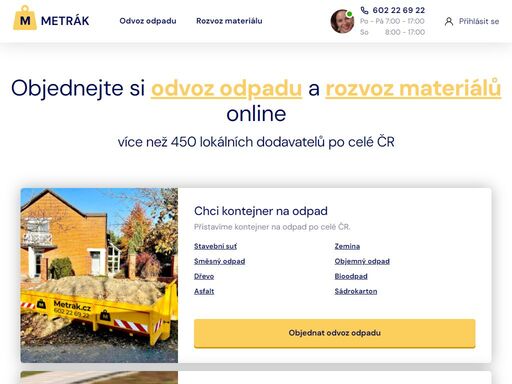 rychlé přistavení kontejneru na sutě, zeminy, objemné odpady a další. dovoz materiálu jako je písek, zemina, recykláty. přesnou cenu zjistíte online ihned. celá čr, nejspolehlivější odvoz odpadů.