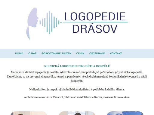 klinická logopedie pro děti a dospěléambulance klinické logopedie je nestátní zdravotnické zařízení poskytující péči v oboru 903 klinická logopedie. zaměřujeme se na prevenci, diagnostiku, terapii a poradenství všech druhů narušené komunikační schopnosti u dětí i dospělých.naší prioritou je respektující a individuální přístup k potřebám každého klienta.
