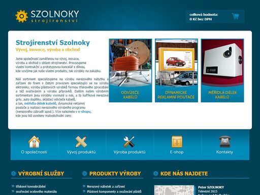 szolnoky - kovoobrábění, kovoobráběčství, zámečníctví, kovovýroba a svařování, odvíječ kabelů, měřidlo délky kabelů a podlouhlých materiálů (kabelů, lan), stojan skládací (trojnožka), billboard s měnící se reklamními plochami, jevištní propadlo (výtah), zásobník ventilů (montáž motorů), linka se zásobníky, doplňková výbava do aut