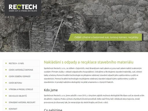 rectech, s.r.o. – ekologická likvidace, likvidace betonu, střešních tašek, prodej kameniva a ostatní nakládání s odpady.